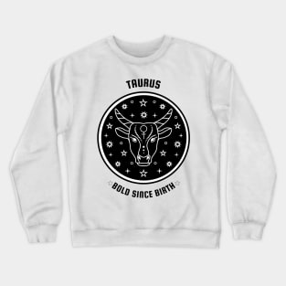 Taurus 🐂 ♉ Bold Since Birth Zodiac Sign Astrology Crewneck Sweatshirt